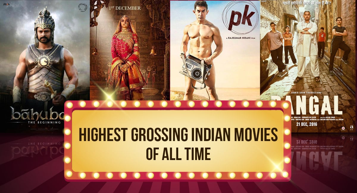 Highest Grossing Indian Movies Of All Time Citimuzik