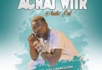 AUDIO Jose Chameleone – Achai wiir MP3 DOWNLOAD