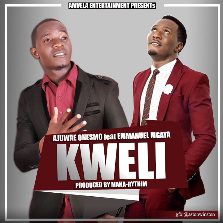 AUDIO Ajuwae Onesmo Ft Masanja Mkandamizaji - Kweli MP3 DOWNLOAD