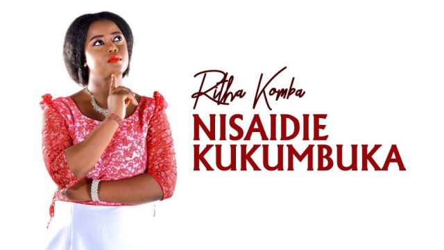 AUDIO Ritha Komba - Nisaidie Kukumbuka MP3 DOWNLOAD