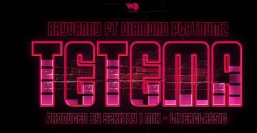 AUDIO Rayvanny - Tetema Ft Diamond Platnumz MP3 DOWNLOAD