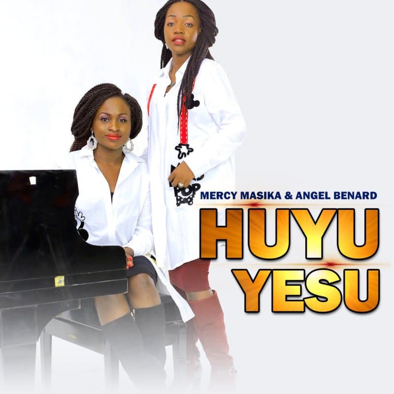 DOWNLOAD MP3 Mercy Masika Ft Angel Benard - Huyu Yesu