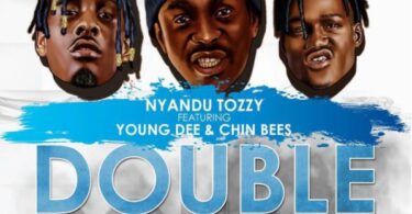 AUDIO Nyandu Tozzy Ft. Young Dee , Chin Bees – Double Double MP3 DOWNLOAD