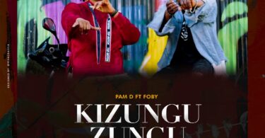 AUDIO Pam D Ft Foby - Kizungu zungu MP3 DOWNLOAD