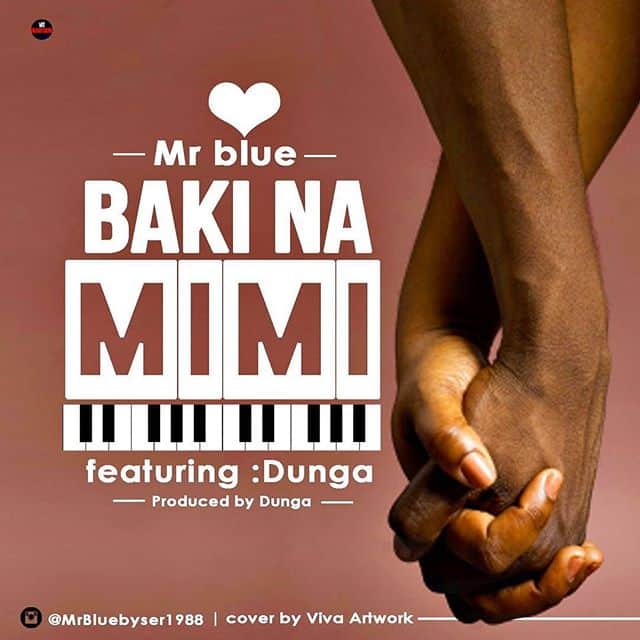 AUDIO Mr. Blue - Baki na mimi MP3 DOWNLOAD