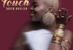 AUDIO Queen Darleen - Touch MP3 DOWNLOAD