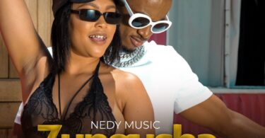 AUDIO Nedy Music - Zungusha MP3 DOWNLOAD