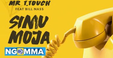 AUDIO Mr T Touch Ft Billnass - Simu Moja MP3 DOWNLOAD