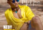 AUDIO Nedy Music - Mi nawe MP3 DOWNLOAD