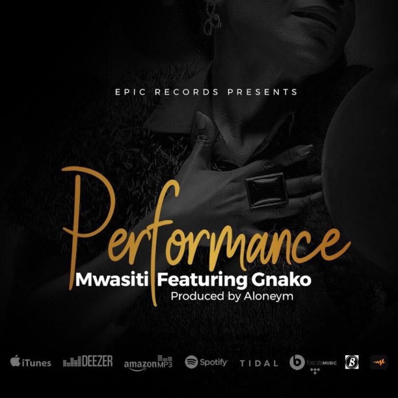 AUDIO Mwasiti Ft G nako - Performance MP3 DOWNLOAD