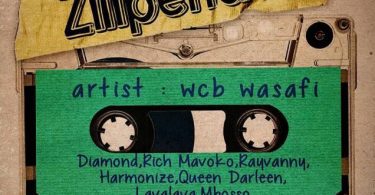 DOWNLOAD MP3 WCB Wasafi - Zilipendwa Ft Diamond, Harmonize, Rayvanny, Mavoko & Lava Lava