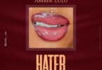 AUDIO Amber Lulu - Haters MP3 DOWNLOAD