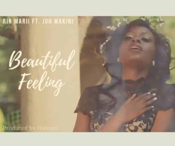 AUDIO Rin Marii Ft Joh Makini - Beautiful Feeling MP3 DOWNLOAD