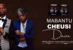 AUDIO Mabantu - Cheusi dawa MP3 DOWNLOAD