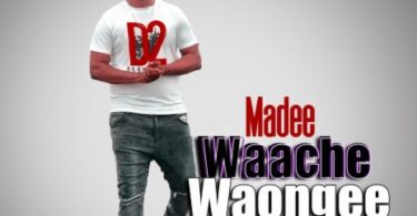 AUDIO Madee - Waache Waongee MP3 DOWNLOAD