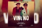 AUDIO Bright Ft Young Killer - Vinono MP3 DOWNLOAD