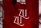 AUDIO Tony Treezy Ft. Mr. Blue - Zuzu MP3 DOWNLOAD