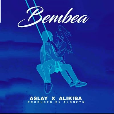 AUDIO Aslay Ft Alikiba - Bembea MP3 DOWNLOAD