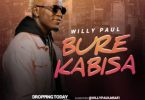 AUDIO Willy Paul – Bure Kabisa MP3 DOWNLOAD