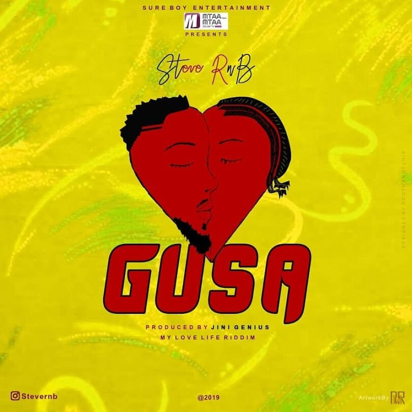 AUDIO Steve RNB - Gusa MP3 DOWNLOAD