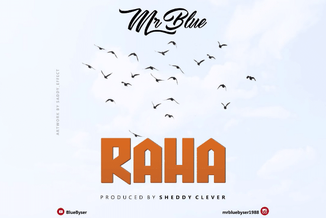 AUDIO Mr Blue - Raha MP3 DOWNLOAD