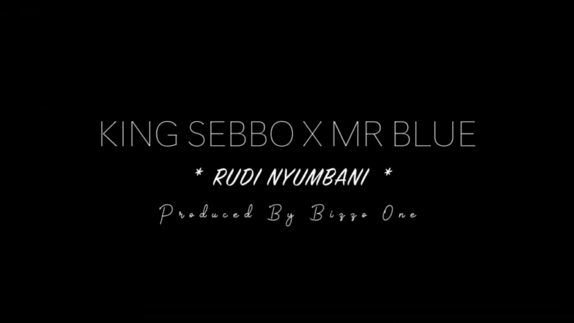 AUDIO King Sebbo Ft. Mr Blue - Rudi Nyumbani MP3 DOWNLOAD