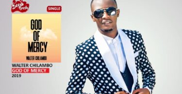 AUDIO Walter Chilambo – God of Mercy MP3 DOWNLOAD