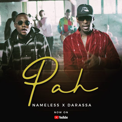 AUDIO Nameless Ft Darassa - Pah MP3 DOWNOAD