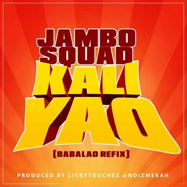 AUDIO Jambo Squad – Kali Yao MP3 DOWNLOAD