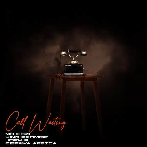 AUDIO Mr. Eazi Ft King Promise X Joe B - Call Waiting MP3 DOWNLOAD