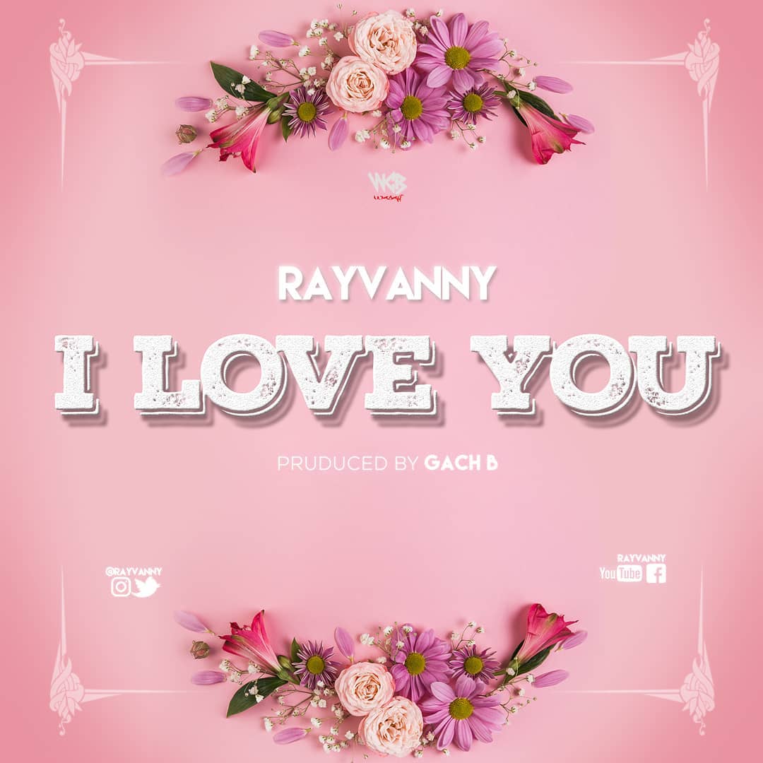 Audio Rayvanny I Love You Mp3 Downnload Citimuzik