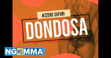 AUDIO Zzero sufuri - Dondosa MP3 DOWNLOAD