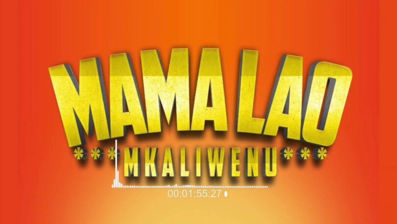 AUDIO Mkaliwenu - Mama Lao MP3 DOWNLOAD