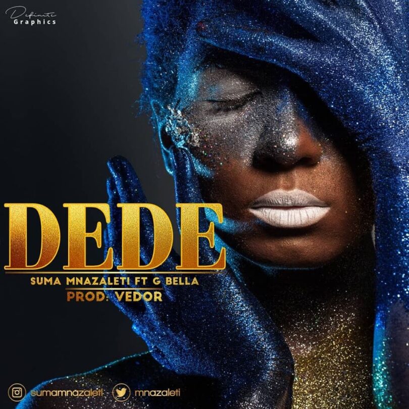 AUDIO Suma Mnazaleti Ft G Bella - Dede MP3 DOWNLOAD