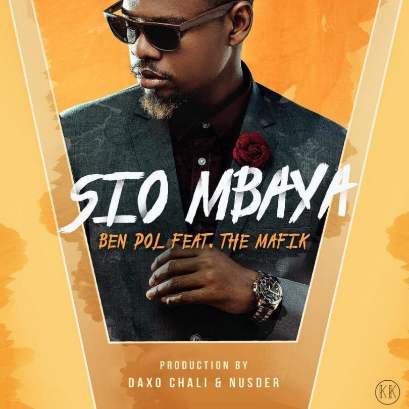 AUDIO Ben Pol Ft The Mafik - Sio Mbaya MP3 DOWNLOAD