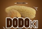 AUDIO Msaga sumu - Dodoki MP3 DOWNLOAD