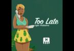 AUDIO Igor Mabano - Too late MP3 DOWNLOAD