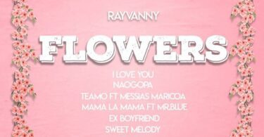 Rayvanny - Flowers EP ALBUM MP3 DOWNLOAD