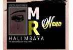 AUDIO Mr Nana - Hali mbaya MP3 DOWNLOAD