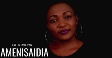 AUDIO Martha Mwaipaja - Amenisaidia MP3 DOWNLOAD