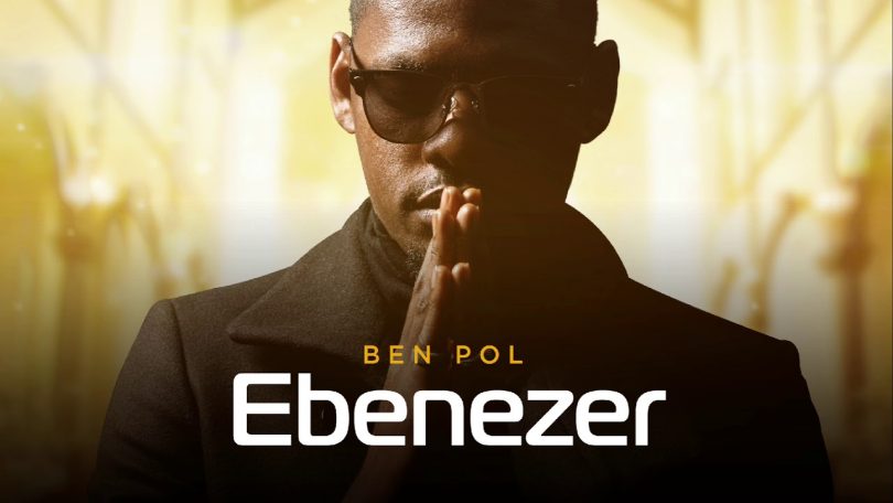 AUDIO Ben Pol - Ebenezer MP3 DOWNLOAD