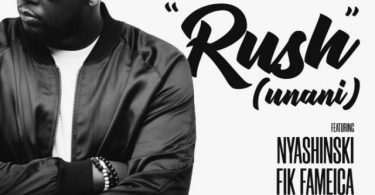 AUDIO Fully Focus ft Nyashinski X Fik Fameica & Vanessa Mdee – Rush MP3 DOWNLOAD