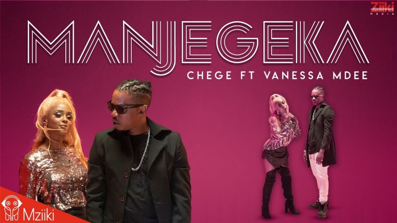 AUDIO Chege Ft Vanessa Mdee - Manjegeka MP3 DOWNLOAD