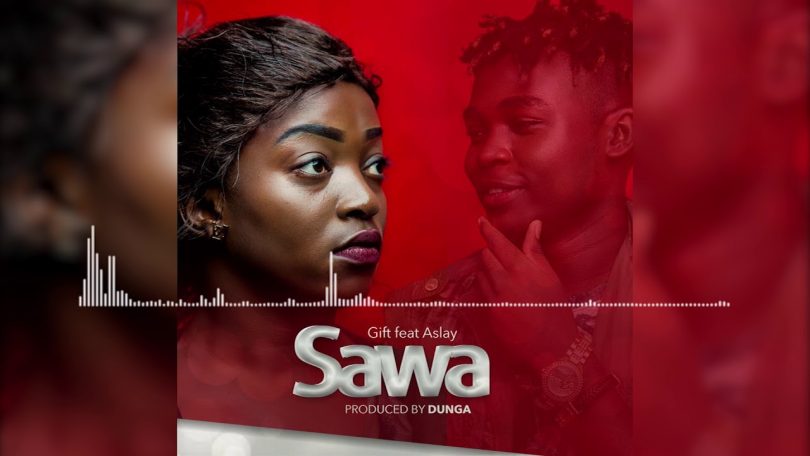 AUDIO Gift Ft Aslay - Sawa MP3 DOWNLOAD