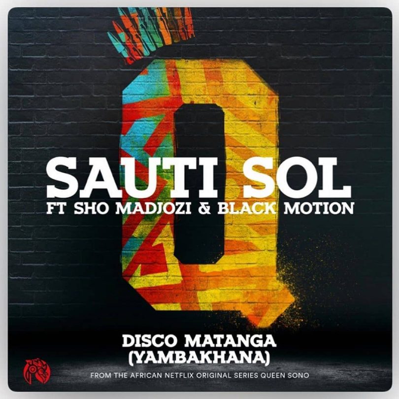 AUDIO Sauti Sol Ft Sho Madjozi & Black Motion - Disco Matanga MP3 DOWNLOAD