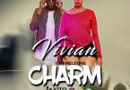 AUDIO Vivian Ft Jose Chameleone - Charm MP3 DOWNLOAD