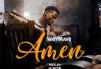 DOWNLOAD MP3 Nedy Music – Amen