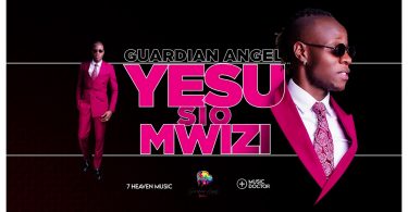 AUDIO Guardian Angel - Yesu si mwizi MP3 DOWNLOAD