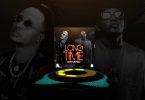 AUDIO Lolilo Ft Big Fizzo - Long time MP3 DOWNLOAD