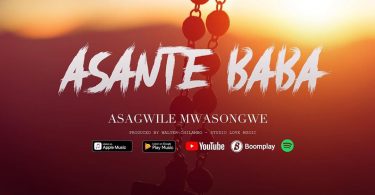 AUDIO Asagwile Mwasongwe – Asante Baba MP3 DOWNLOAD